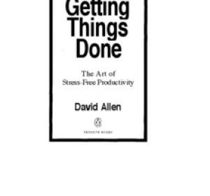 Getting Things Done: The Art of Stress-Free Productivity