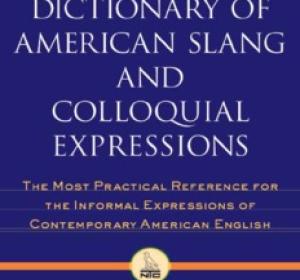 Dictionary of American Slang and Colloquial Expressions