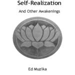 Self-Realization and Other Awakenings