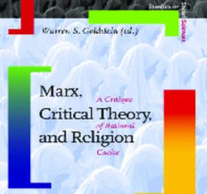 Marx, Critical Theory, and Religion