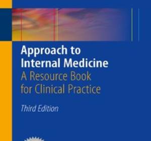 Approach to Internal Medicine: A Resource Book for Clinical Practice