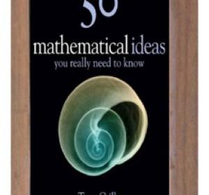 50 Mathematical Ideas You Really Need to Know