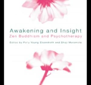 Awakening and Insight: Zen Buddhism and Psychotherapy