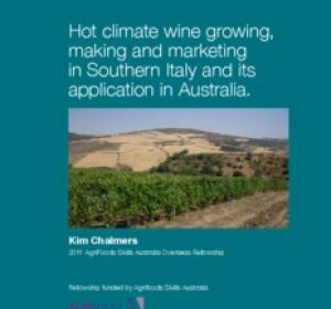 Hot climate wine growing, making and marketing in Southern Italy and its application in Australia.