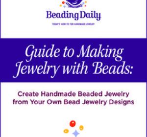 Guide to Making Jewelry with Beads